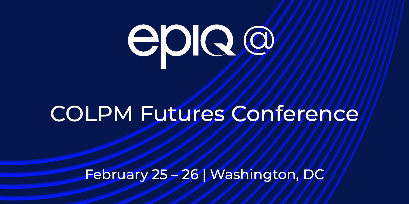 Epiq at COLPM Futures Conference