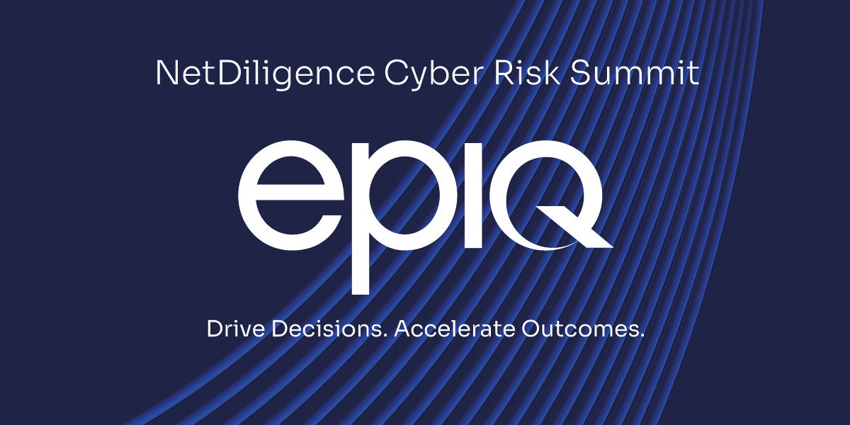 Epiq at the NetDiligence Cyber Risk Summit 